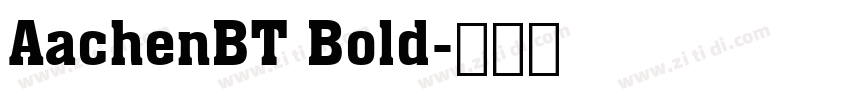 AachenBT Bold字体转换